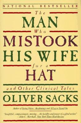 Oliver Sacks, The Man Who Mistook His Wife for a Hat And Other Clinical Tales book cover